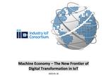 Machine Economy – The New Frontier of Digital Transformation in IoT