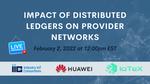 Impact of Distributed Ledgers on Provider Networks